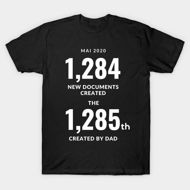 Dad Day Mai 2020 Created New Documents T-Shirt by Easy Life